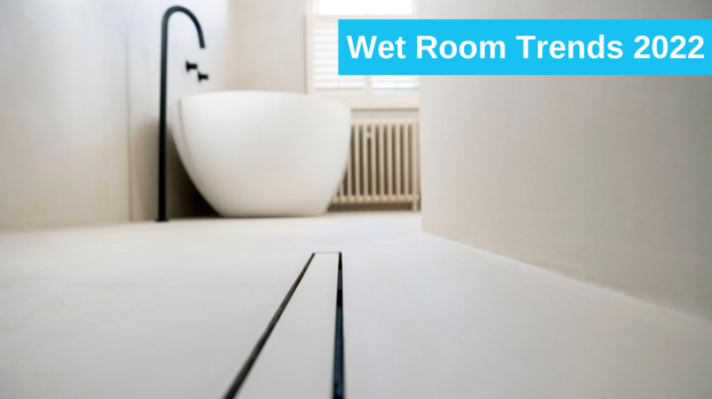 Wet Room Trends 2022