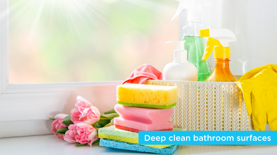Deep clean bathroom surfaces